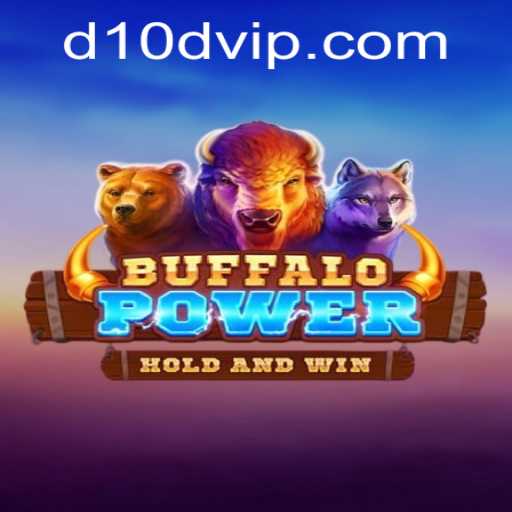Discover the Exciting World of BuffaloPower and the Exclusive D10D VIP Experience