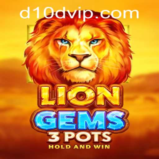 Discover the Exciting World of LionGems3pots: A Deep Dive into the Game and the Intriguing D10D vip Feature